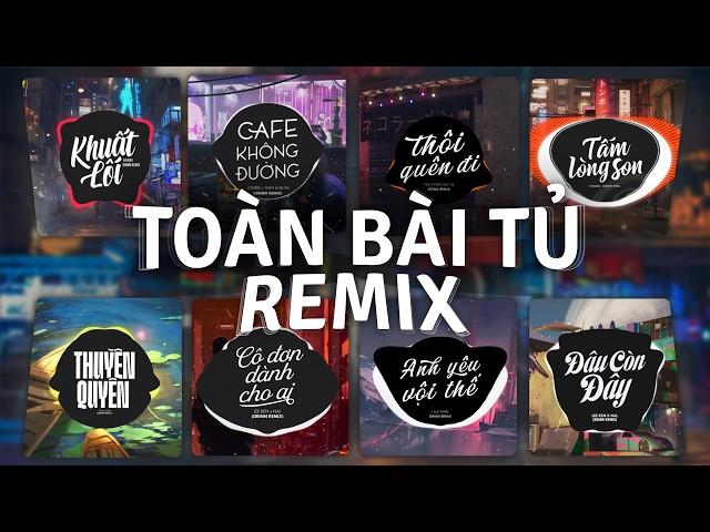 TOP 30 Nhạc Remix TikTok HAY NHẤT 2024: Khuất Lối, Cafe Không Đường, Thôi Quên Đi, Tấm Lòng Son