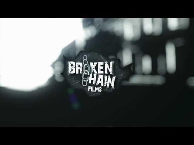 Broken Chain Films Intro