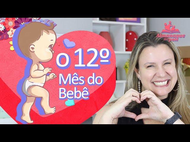 12º MÊS DO BEBÊ | Desenvolvimento do Bebê de 11 Meses | Andar, Fala, Salto, Alimentação, Sono e mais