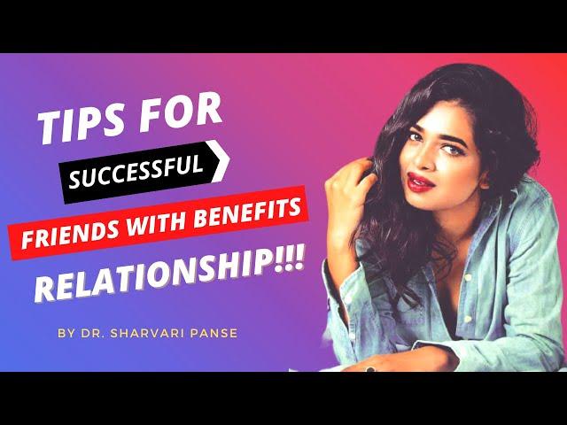 TIPS for Successful FRIENDS WITH BENEFITS relationship!