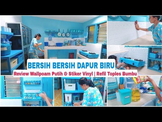 BERSIH BERSIH DAPUR BIRU | Review Wallpoam Putih & Stiker Vinyl | Refill Toples Bumbu