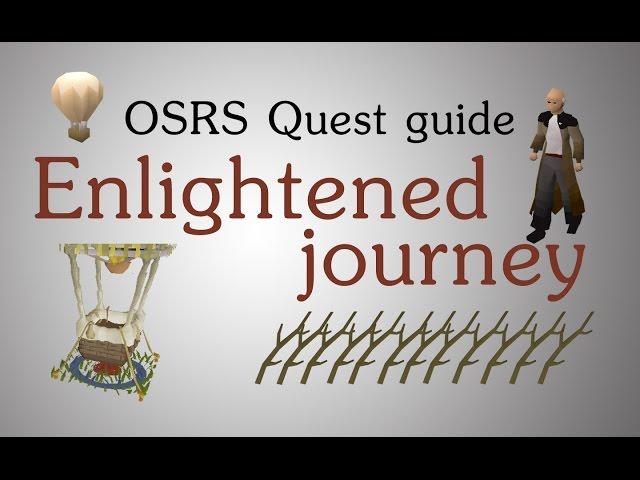 [OSRS] Enlightened journey quest guide