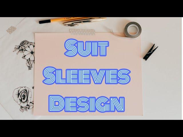 SUIT SLEEVES DESIGN️️|| FASHION FLORA CREATIONS|| VIDEO - 29 || #fashion #fahiondesign