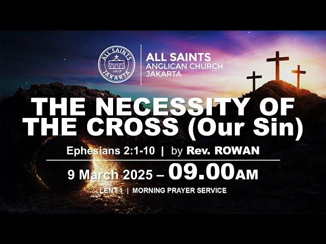 LENT 1  |  9 March 2025  | 9am | Morning Prayer Service @ All Saints Anglican Jakarta