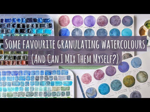 Swatching Some Of My Favourite Granulating Watercolor Paints & Trying to Mix Them From Scratch