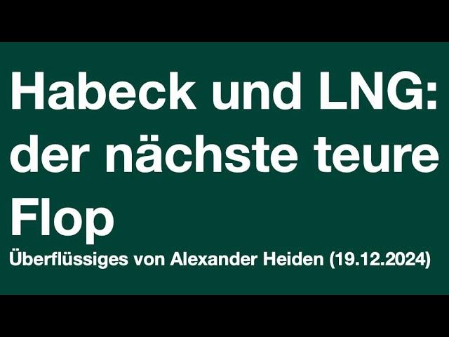 Habeck und LNG: der nächste teure Flop