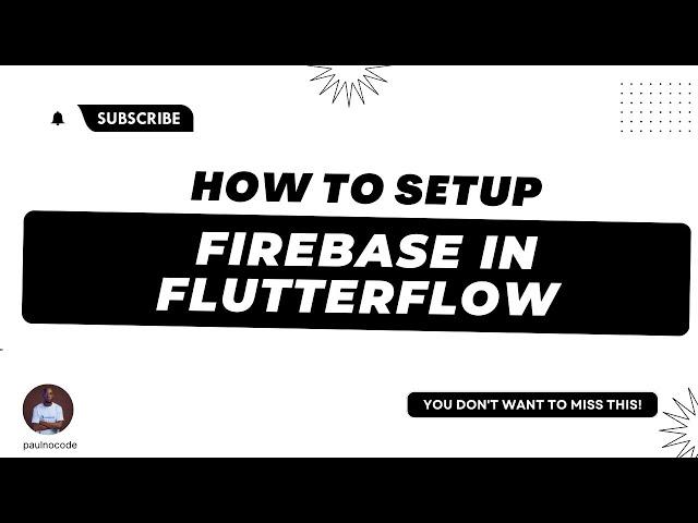 How to setup firebase in flutterflow