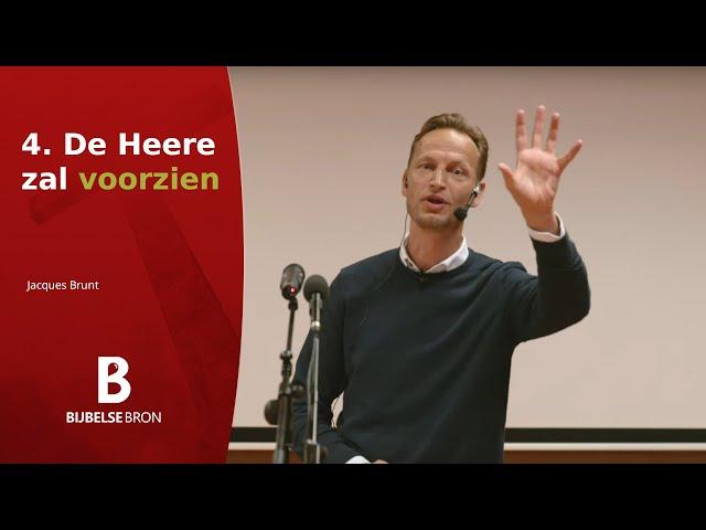 4. De Heere zal voorzien - Jacques Brunt