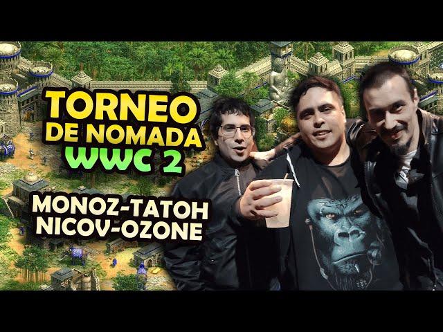 WWC2 || MONOZ vs TATOH - NICOV vs OZONE || Torneo de Nomada, Ronda 2 || AGE OF EMPIRES 2