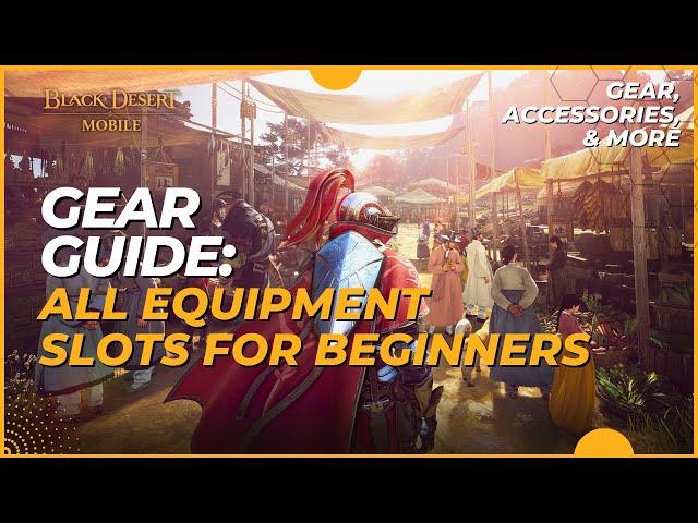 Black Desert Mobile: Complete Gear Guide (2023) - Weapon, Armor, Accessories, Relic, Totem, & More