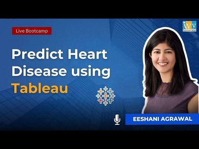 Mapping Heart Health Risk | Tableau Case Study | Bootcamp | Ivy Pro School