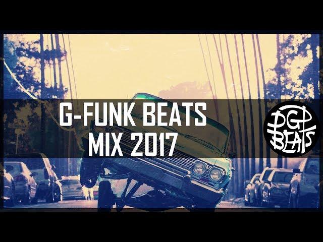 West Coast G Funk Instrumental Mix Compilation 2017