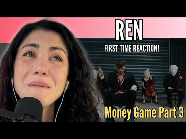 MENTALLY BROKEN- Voice Coach/ Opera Singer FIRST TIME Reaction to REN- Money Game Part 3