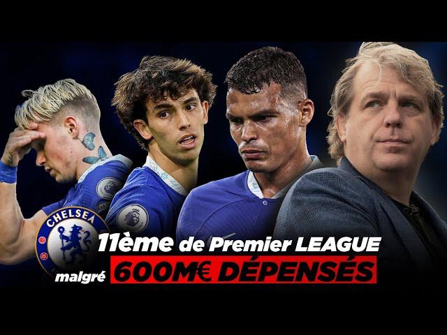 La TERRIBLE CHUTE de Chelsea malgré 600M d'euros dépensés !