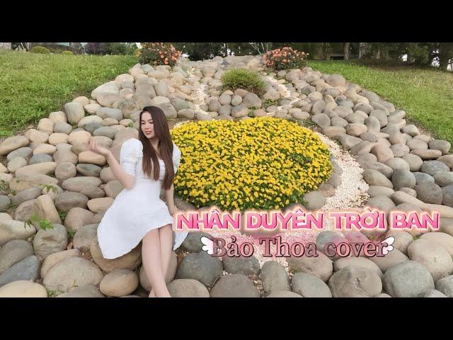 NHÂN DUYÊN TRỜI BAN | VŨ NGỌC KHANG | BẢO THOA COVER | NHẠC HOA LỜI VIỆT| THƯƠNG LY BIỆT LỜI MỚI…