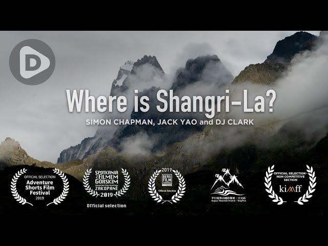 Where is Shangri-La? | Documentary