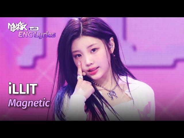 ILLIT (아일릿) - Magnetic [Lyrics] | KBS WORLD TV 240412