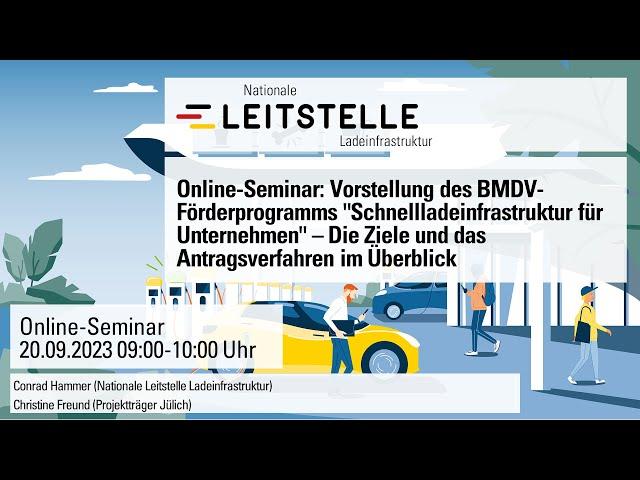 Online-Seminar: Vorstellung des BMDV-Förderprogramms „Schnellladeinfrastruktur für Unternehmen“