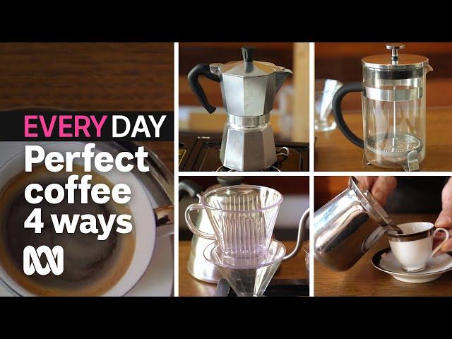 Best ways to make great coffee at home | Everyday Food | ABC Australia