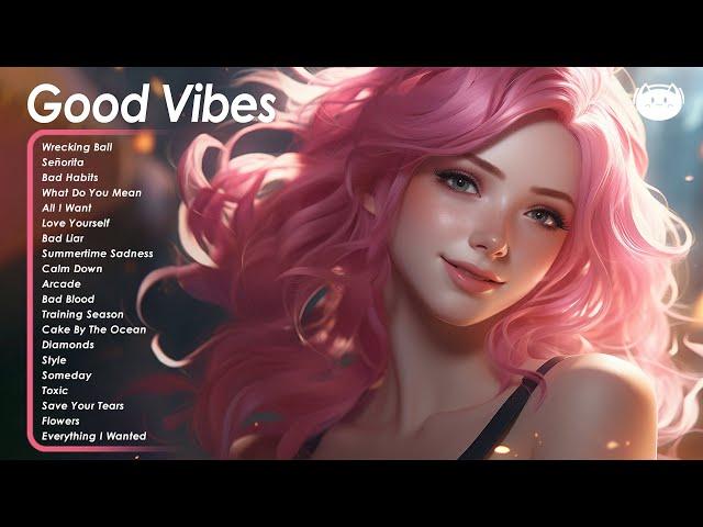 Good Vibes  Chill songs when you want to feel motivated and relaxed ~ Songs to start your day