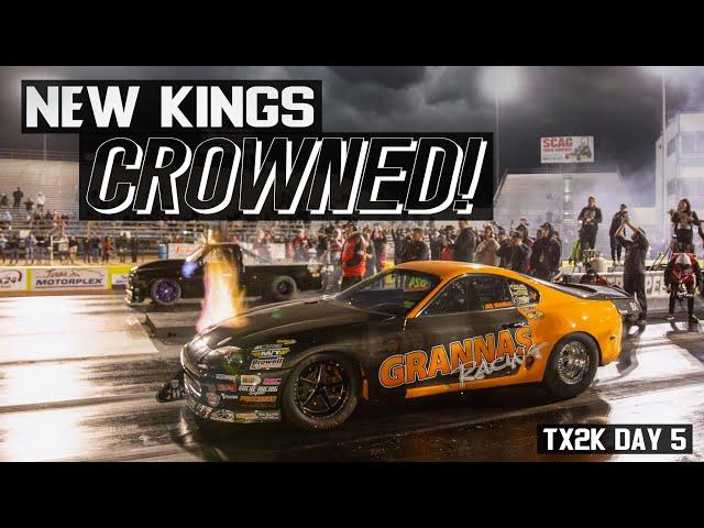 Unexpected CHAMPIONS @ TX2K Drag Racing FINALS! (TX2K Day 5)