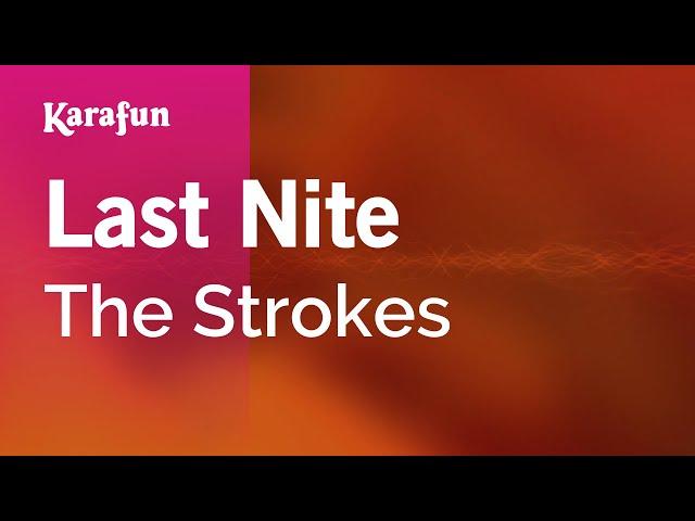 Last Nite - The Strokes | Karaoke Version | KaraFun