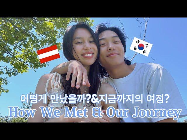 [International Couple] HOW WE MET & OUR STORY