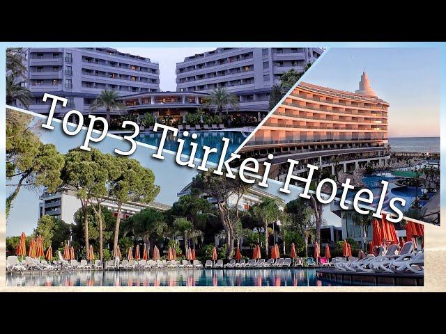 Unsere Top 3 Türkei Hotels