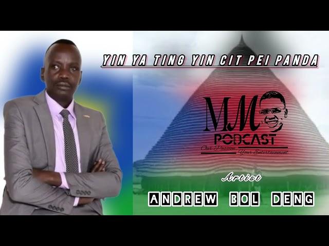 Yin ya ting yin cit pei panda//ANDREW BOL DENG//#southsudanese #southsudanesemusic #dinkasongs