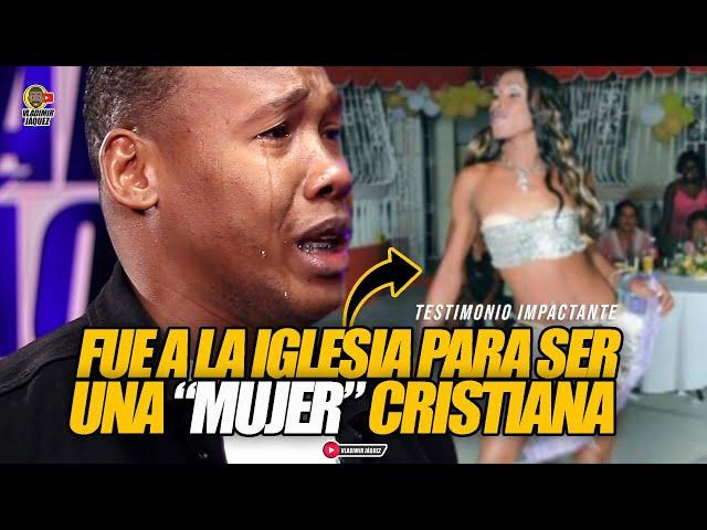 FUE A LA IGLESIA PARA SER UNA MUJER CRISTIANA! EL TESTIMONIO MÁS IMPACTANTE DE JULIO CESAR SANTANA