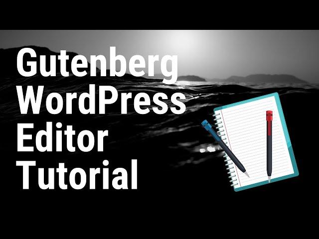 How To Use WordPress Gutenberg Editor (Step By Step) |  WordPress Gutenberg Tutorial For Beginners