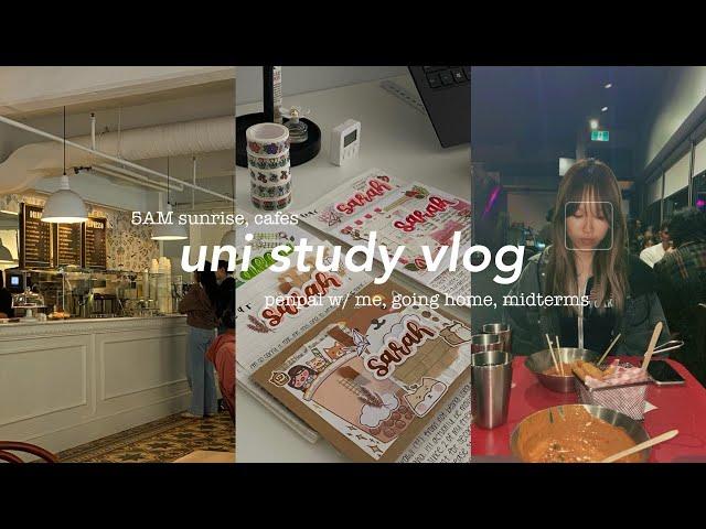 uni study vlog  5AM sunrise, cafe hopping, penpal with me, going home weekend, midterm season