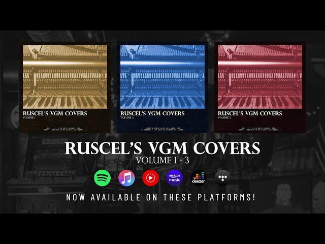 Ruscel's VGM Covers, Vol. 1 - 3 | Official Album Stream
