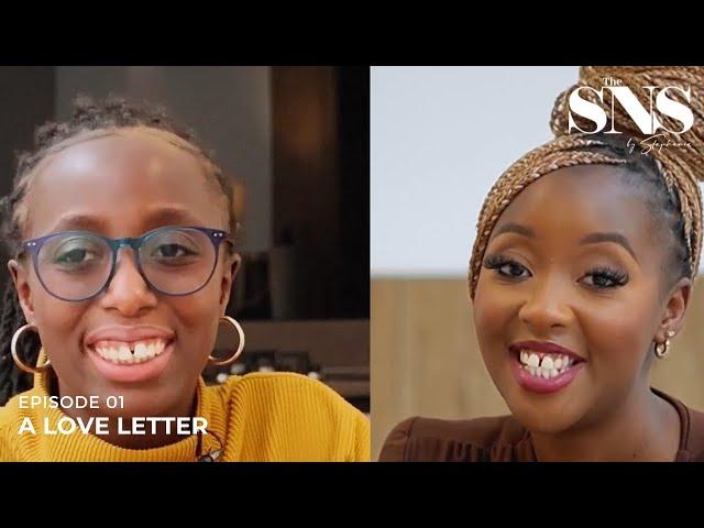 Stephanie Ng'ang'a and Wairimu Ng'ang'a Write A Love Letter | SIBLINGS EDITION | THE SNS