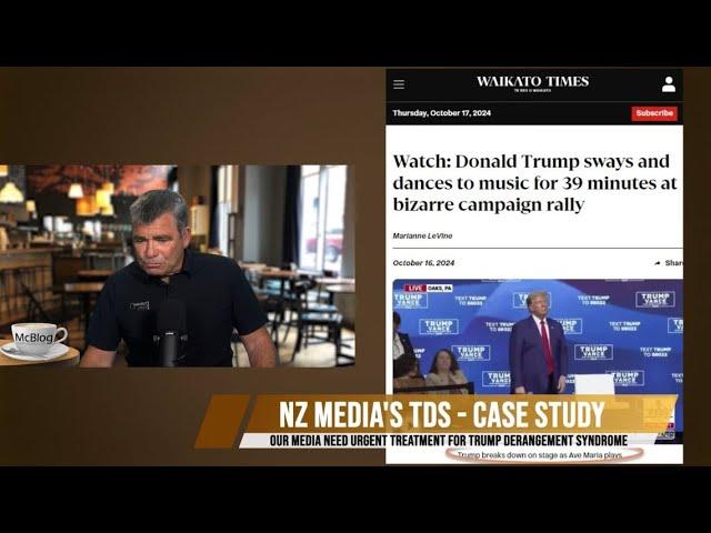 McBLOG: NZ media's Trump Derangement Syndrome - A case study