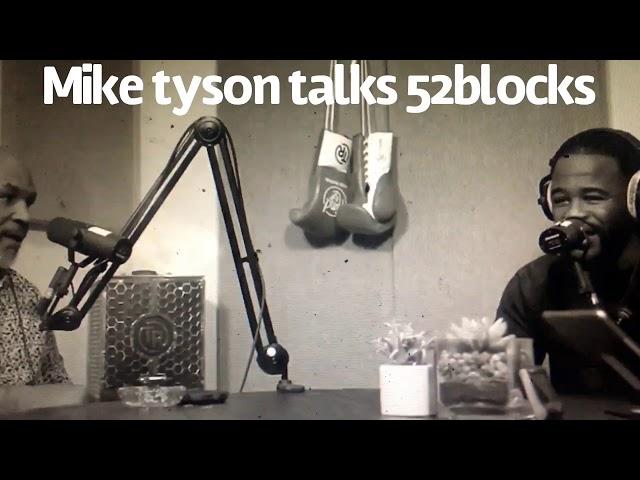 MIKE TALKS 52BLOCKS