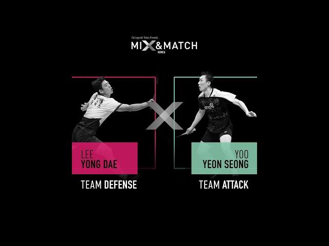 MIX & MATCH KOREA with Lee Yong Dae and Yoo Yeon Seong