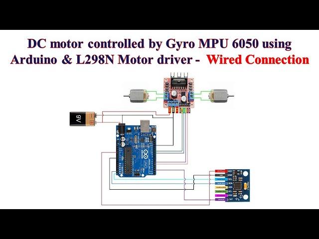 DC motor controlled by Gyro MPU 6050 using Arduino & L298N Motor driver - Wired Connection