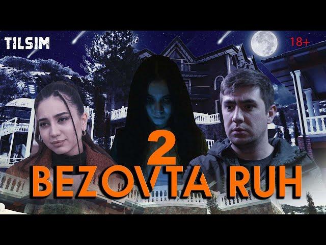 Bezovta ruh 2 (o'zbek kino) Безовта рух 2 (ўзбек кино)