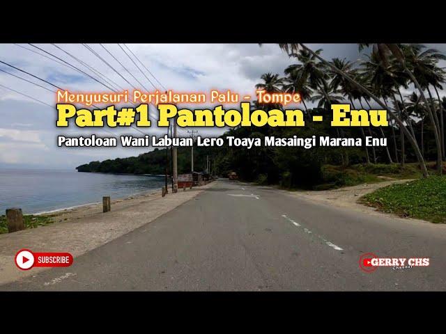 Menyusuri Pantai Barat Part 1 I Pantoloan - Desa Enu Kecamatan Sindue