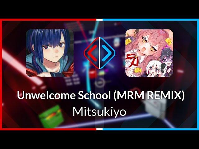 Beat Saber | CoolingCloset | Mitsukiyo - Unwelcome School [Expert+] FC (SS #4) | SS 96.33% 600.83pp