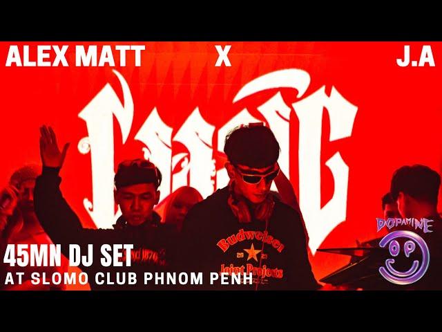 ALEX MATT x J.A | Dopamine Station 2 : PHNOM PENH : SLOMO