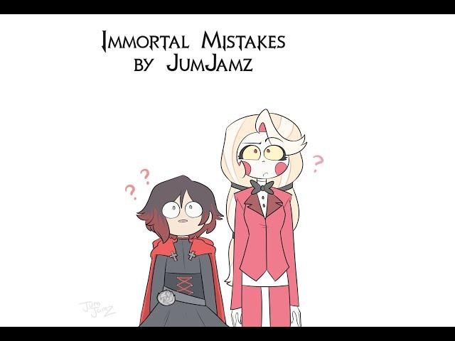 Immortal Mistakes by JumJamz (RWBY & Hazbin Hotel Comic Dubs)