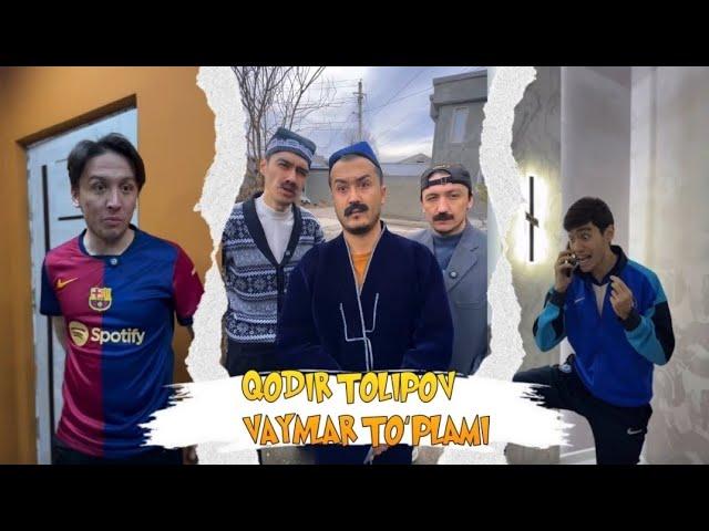 Qodir Tolipov - Nargizzi olamiz yoxud VAUV part-2. 2025-yil #vines #gangster #samson #kulgu #million