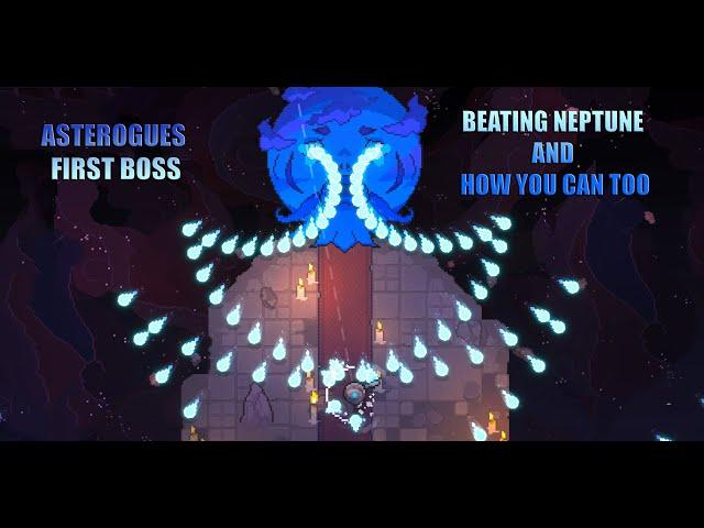 HOW I BEAT NEPTUNE | ASTEROGUES