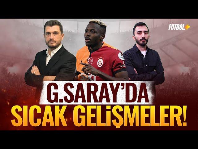 Galatasaray'da sıcak gelişmeler! | Onur Özkan & Murat Köten