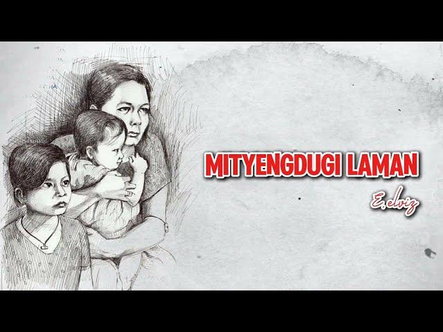 MITYENGDUGI LAMAN || E.ELVIZ  || OFFICIAL SONG