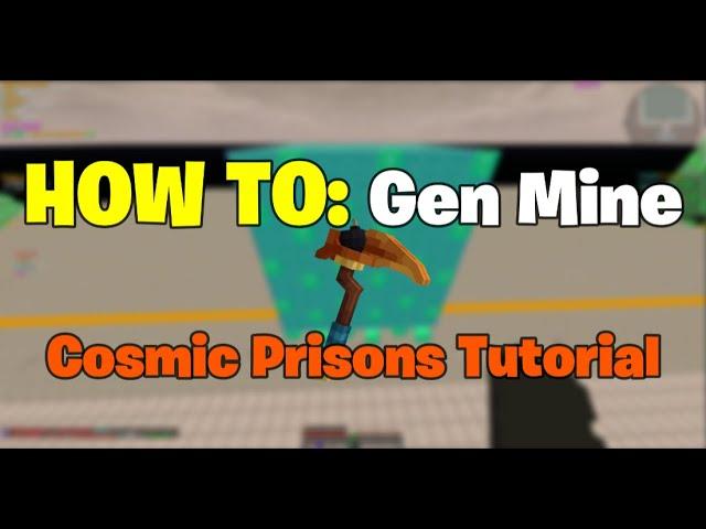 How To Cell/Gen Mine | Cosmic Prisons | Tutorial