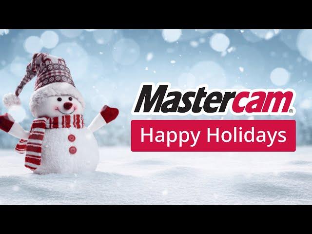 Season's Greetings from Mastercam