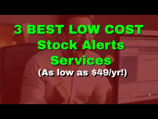 3 BEST ALERTS SERVICES (for $49/yr to $179/yr)